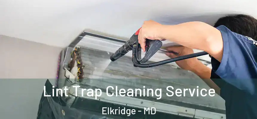  Lint Trap Cleaning Service Elkridge - MD
